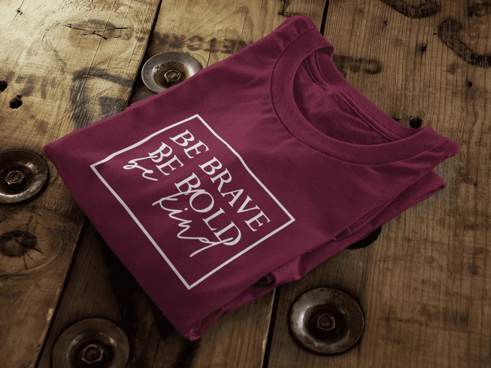 Be Brave Be Bold Be Kind | Vegan Organic Cotton | Unisex T-Shirt