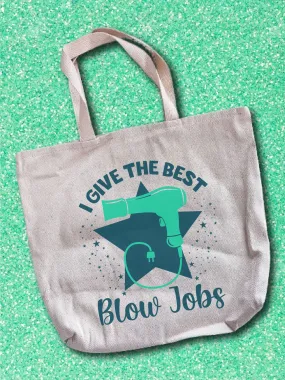 I Give The Best B--w Jobs Tote Bag