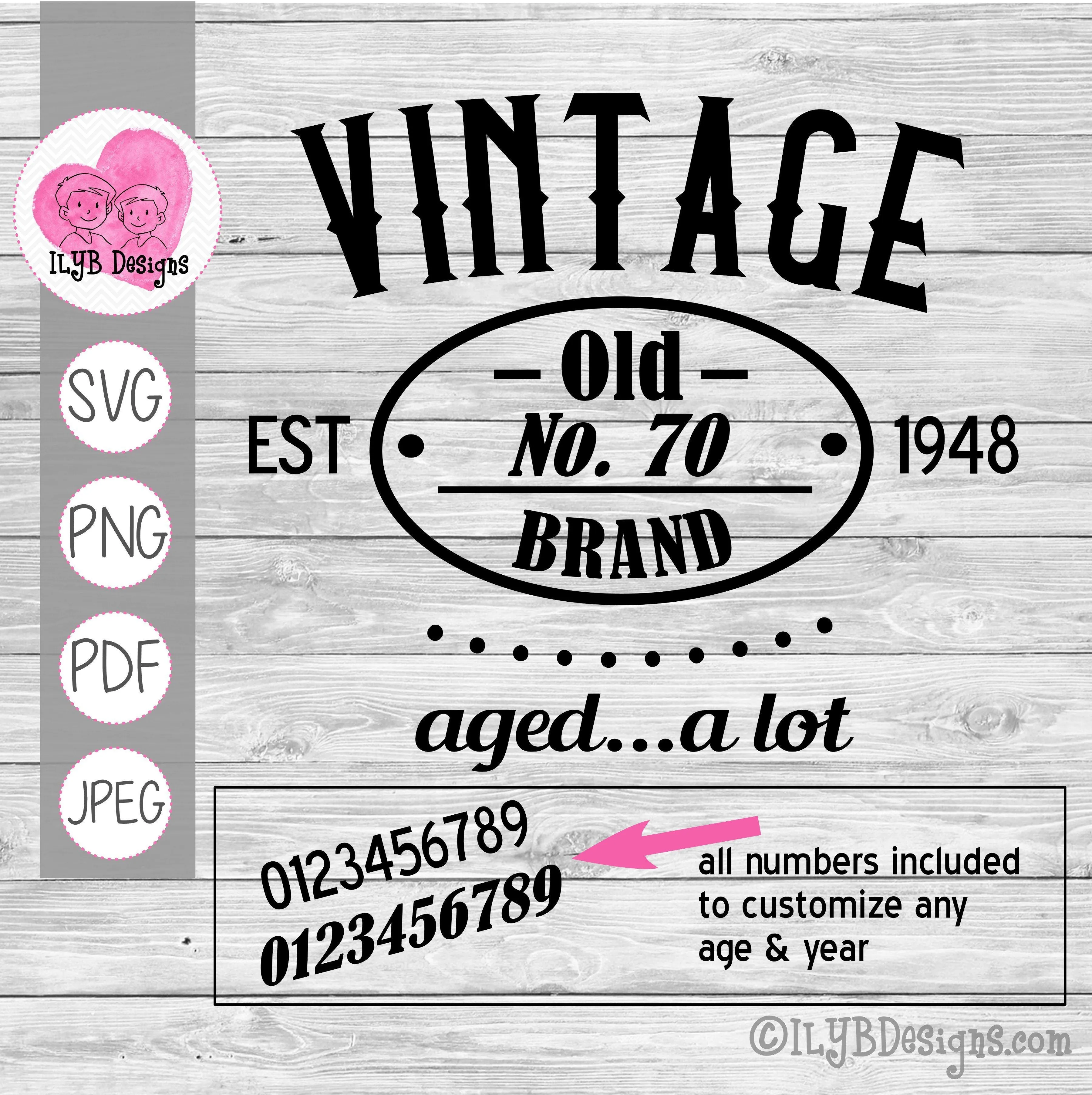 Vintage Aged a Lot SVG, Vintage Birthday SVG Cut File